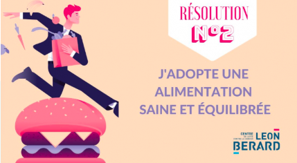 Alimentation bonnes résolutions Léon Berard