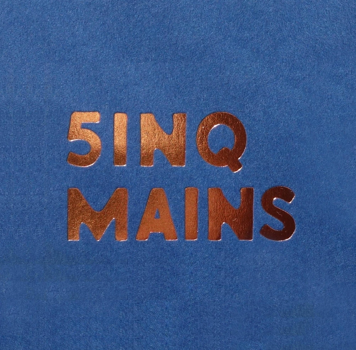 Cinq Mains