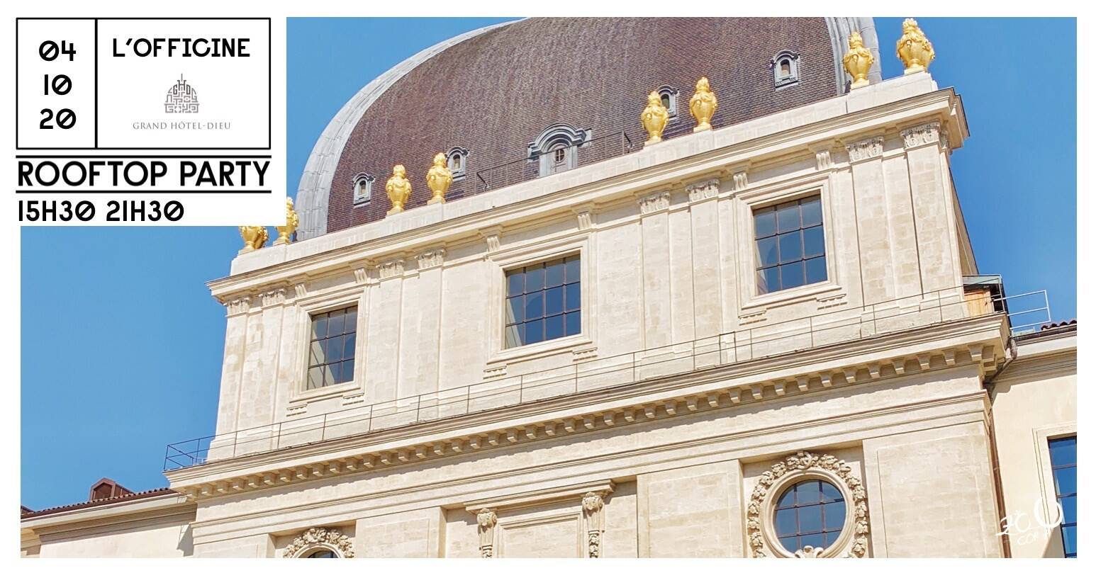 INSOLITE : Rooftop party à l’Hôtel Dieu à Lyon : l’évènement à ne pas rater