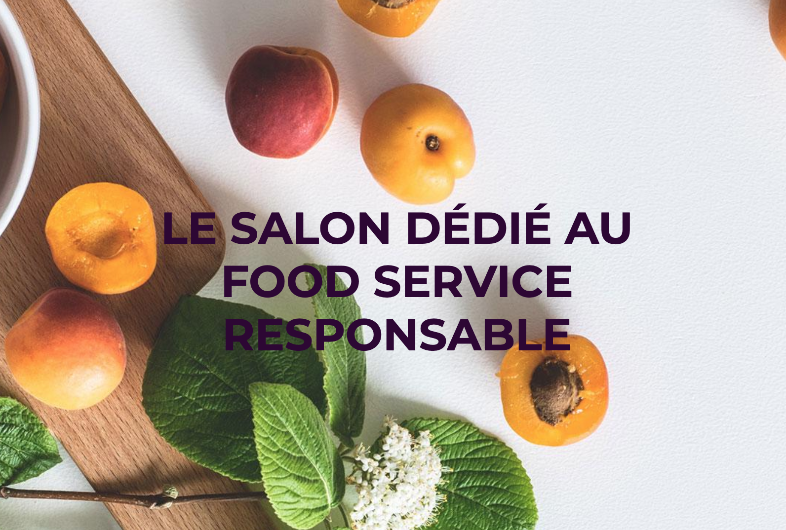 Un salon 100% food responsable ? C'est le Sirha Green !