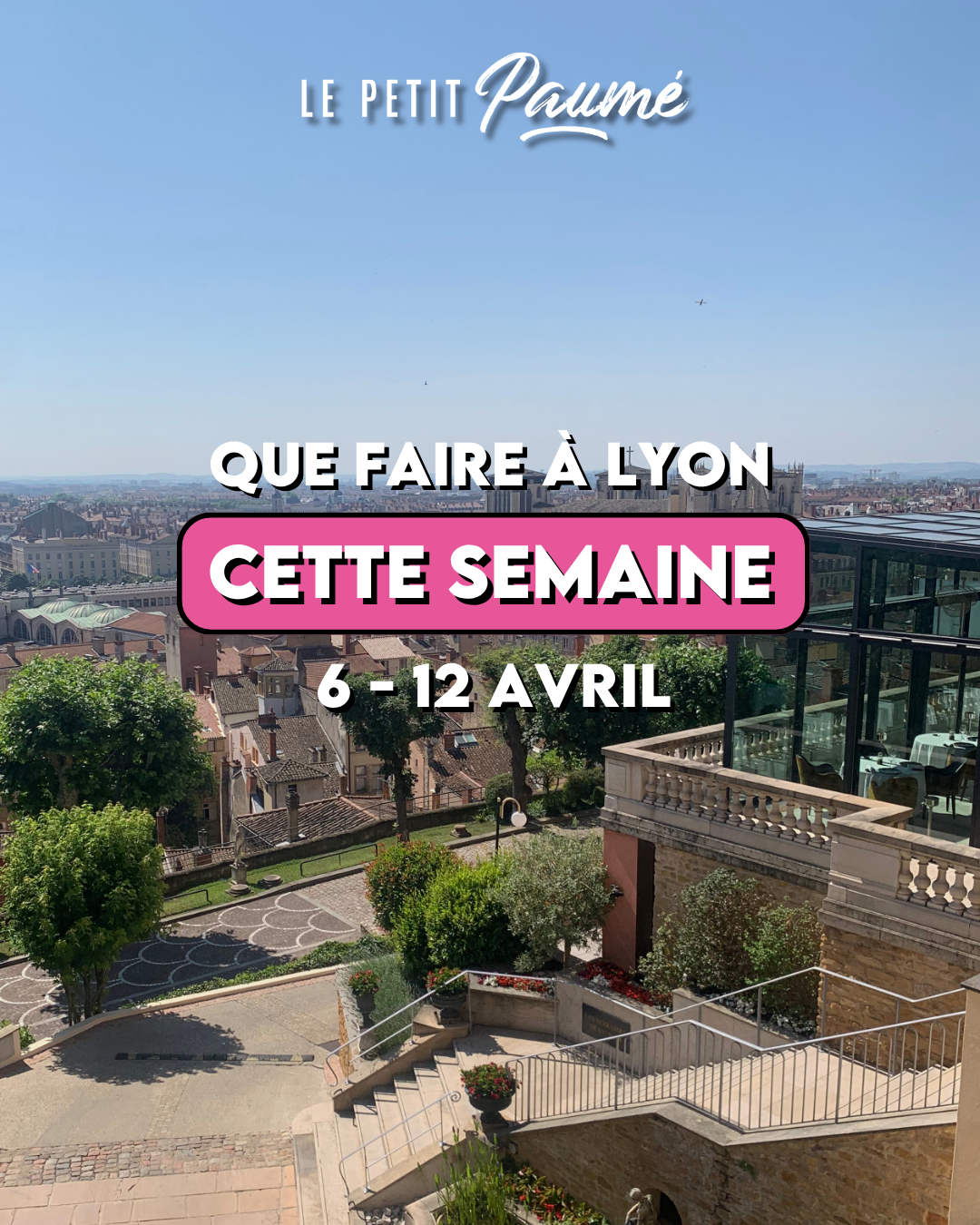 Que faire à Lyon cette semaine ? (6 avril au 12 avril 2026)