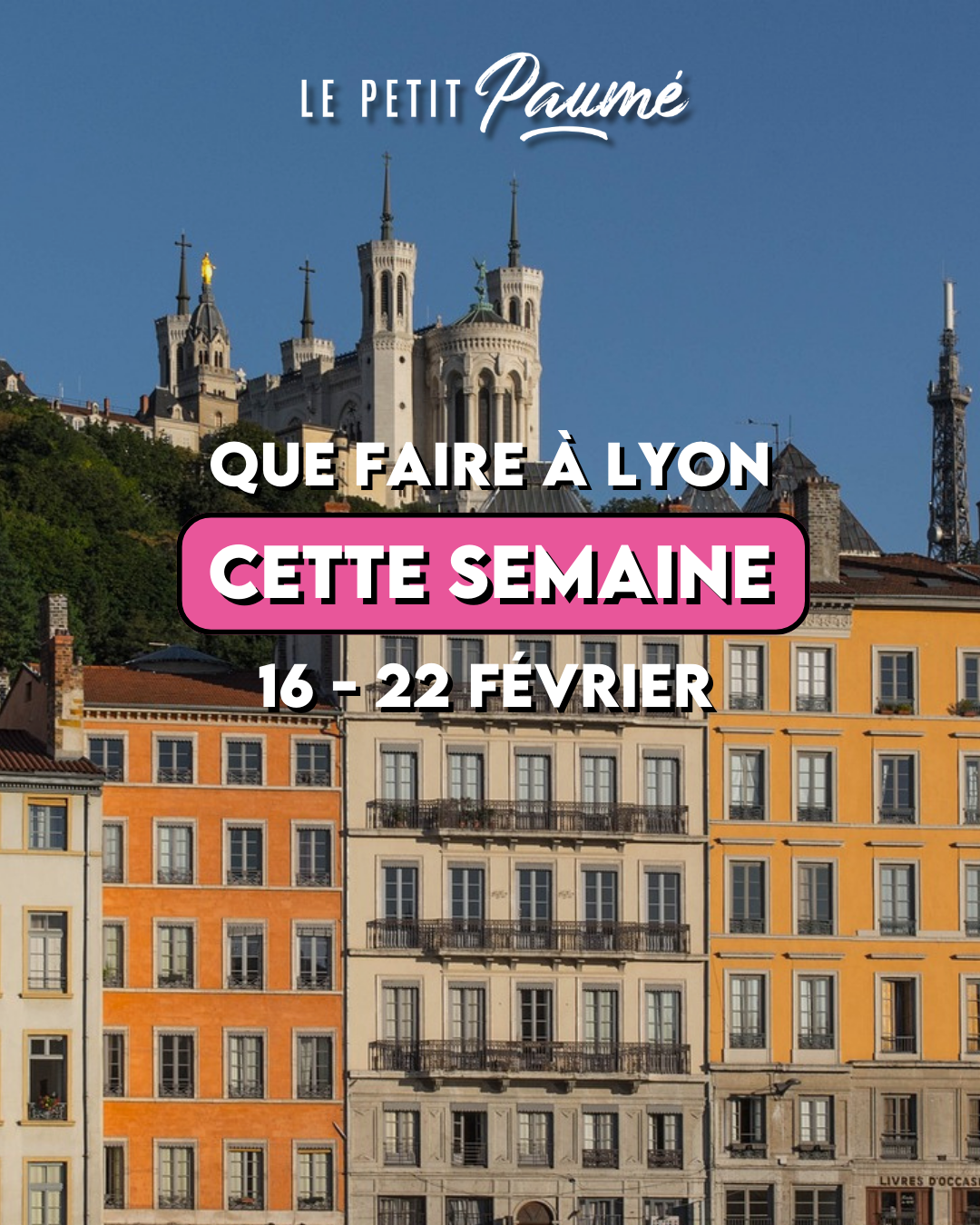 Que faire à Lyon cette semaine ? (16 février - 22 février)