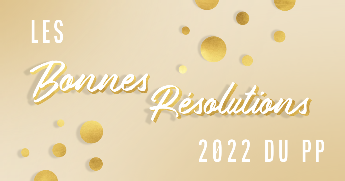 Les bonnes résolutions 2022 du Petit Paumé