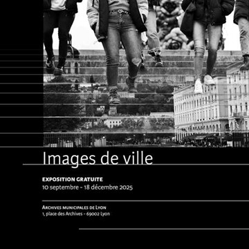 L'exposition Images de Ville à Lyon explore nos regards sur l’urbain