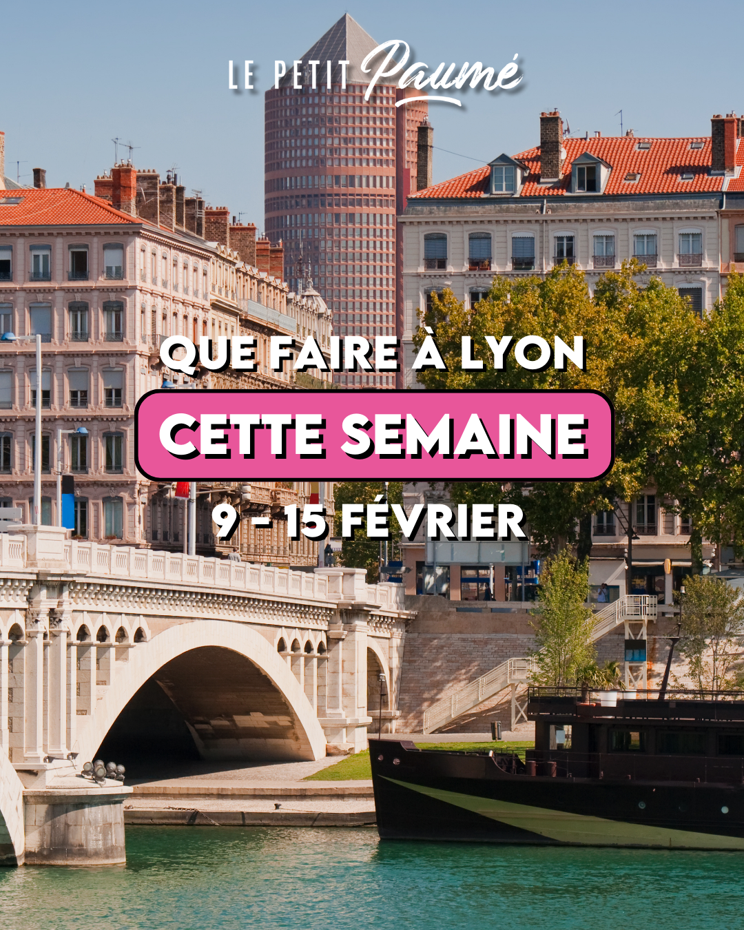 Que faire à Lyon cette semaine ? (9 février - 15 février)