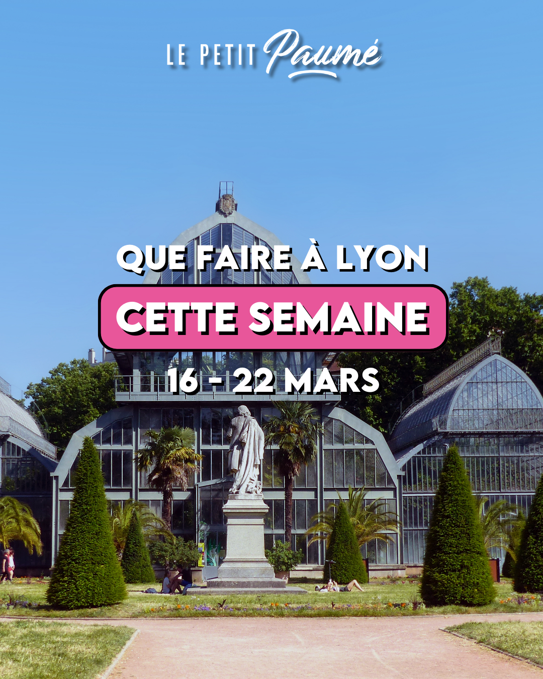 Que faire à Lyon cette semaine ? (16 mars – 22 mars 2026)
